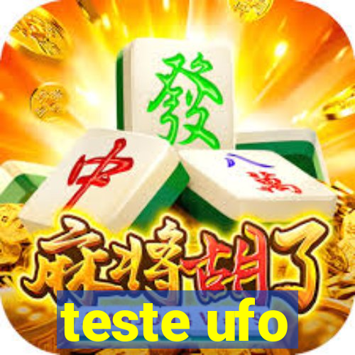 teste ufo